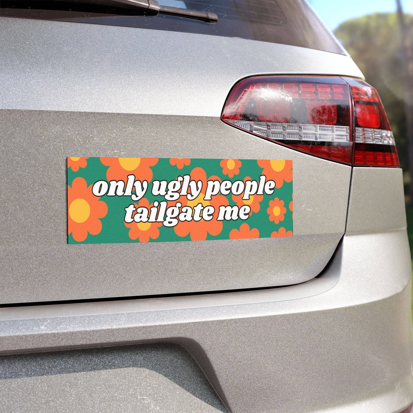 Only Ugly People Tailgate Me Retro Funny Bumper Magnet | Bumper Sticker Magnet - Bflo Thread Co.